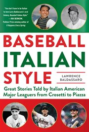 Baseball Italian Style : Great Stories Told by Italian American Major Leaguers from Crosetti to Piazza cover image