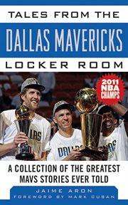 Tales from the Dallas Mavericks locker room : a collection of the greatest Mavs stories ever told cover image