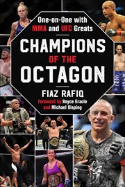 CHAMPIONS OF THE OCTAGON : one on one with mma and ufc greats cover image