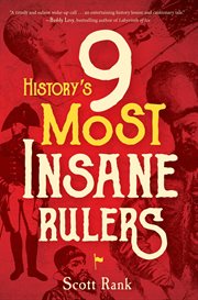 History's 9 Most Insane Rulers cover image