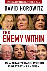 The Enemy Within : How a Totalitarian Movement is Destroying America cover image