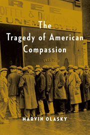 The Tragedy of American Compassion cover image