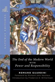 The End of the Modern World : With Power and Responsibility cover image
