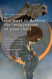Ten Ways to Destroy the Imagination of Your Child cover image