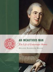 An Incautious Man : Lives of the Founders cover image