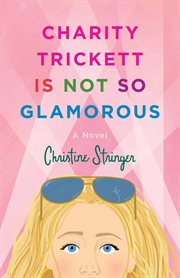 Charity Trickett Is Not So Glamorous cover image