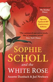 Sophie Scholl and the White Rose cover image