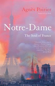 Notre-Dame : the soul of France cover image