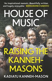 House of music : raising the Kanneh-Masons cover image