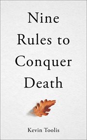 NINE RULES TO CONQUER DEATH cover image