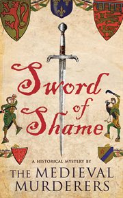 Sword of Shame : a historical mystery cover image