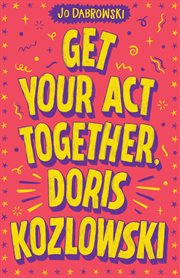 Get Your Act Together, Doris Kozlowski cover image