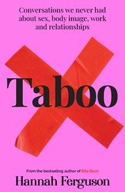 Taboo : Conversations We Never Had About Sex, Body Image, Work and Relationships cover image