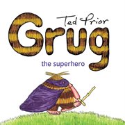 Grug the Superhero cover image