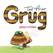 Grug Plays Cricket cover image