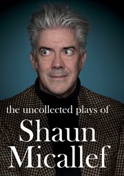 Uncollected Plays of Shaun Micallef cover image