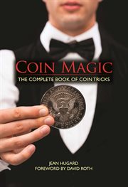 Coin magic : the complete book of coin tricks cover image