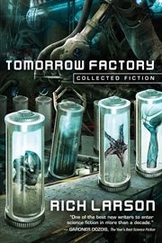 Tomorrow factory : collected fiction cover image