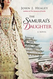 The Samurai's daughter : a novel cover image
