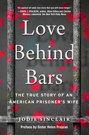 Love behind bars : the true story of an American prisoner's wife cover image