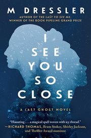 I see you so close : a novel cover image