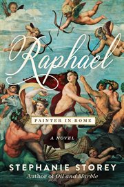 Raphael, painter in Rome : a novel cover image