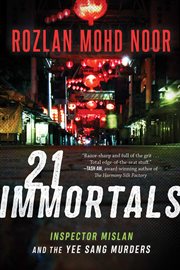 21 immortals : Inspector Mislan and the Yee Sang murders cover image