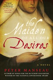 The maiden of all our desires. A Novel cover image