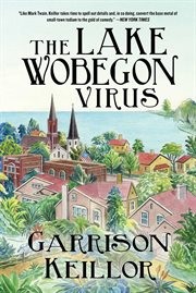 The Lake Wobegon Virus : A Novel cover image