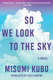 So we look to the sky : a novel cover image