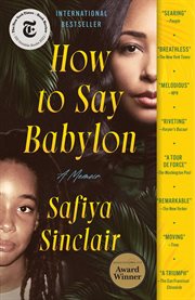 How to Say Babylon : A Memoir cover image