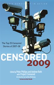 Censored 2009 : the top 25 censored stories cover image