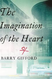 Imagination of the Heart : Book Seven of the Story of Sailor and Lula cover image