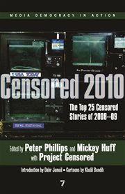 Censored 2010 : the top 25 censored stories cover image