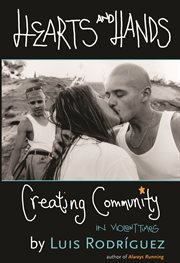 Hearts and Hands : Creating Community in Violent Times cover image