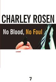 No blood, no foul : a novel cover image