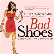 Bad shoes and the women who love them cover image