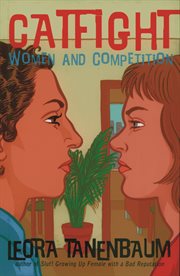 Catfight : women and competition cover image