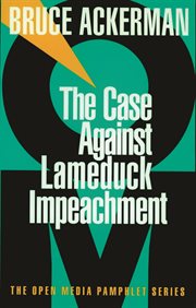 The case against lame duck impeachment cover image
