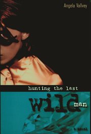 Hunting the last wild man cover image