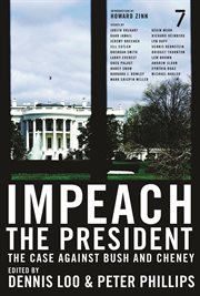 Impeach the president : the case against Bush and Cheney cover image