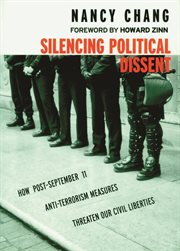 Silencing political dissent : how post-September 11 anti-terrorism measures threaten our civil liberties cover image