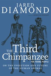 Third chimpanzee for young people : on the evolution and future of the human animal cover image