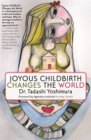 Joyous childbirth changes the world cover image