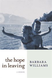 The hope in leaving : a memoir cover image