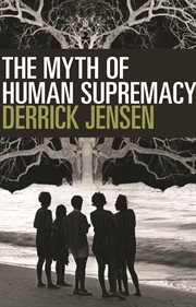 The myth of human supremacy cover image