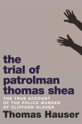 Cover image for The Trial of Patrolman Thomas Shea