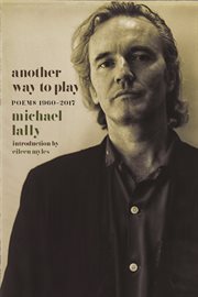 Another way to play : poems 1960-2017 cover image
