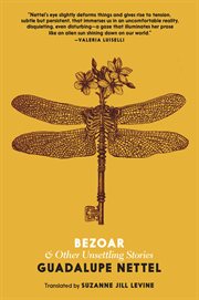 Bezoar : and other unsettling stories cover image