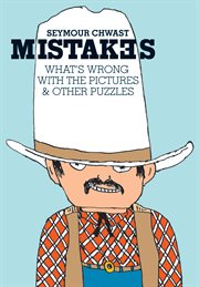 Mistakes : What's Wrong with the Picture & Other Puzzles cover image